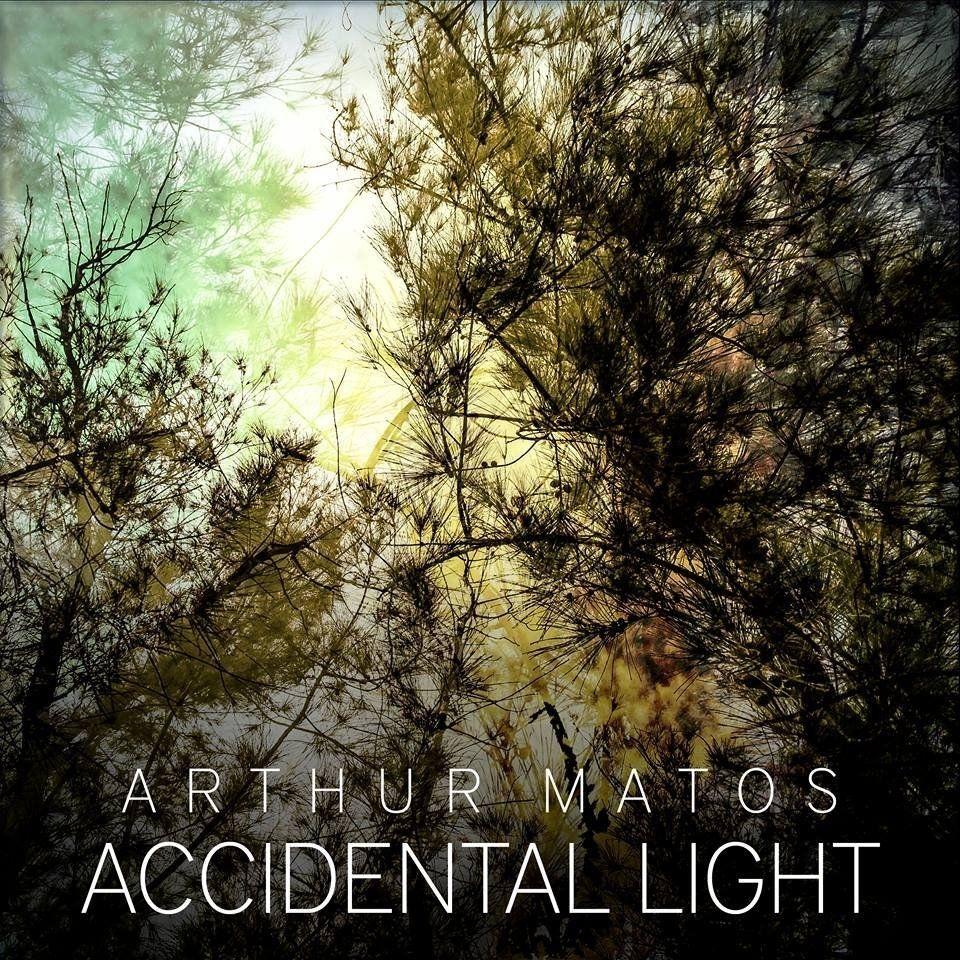Album cover of "Accidental Light" by Arthur Matos