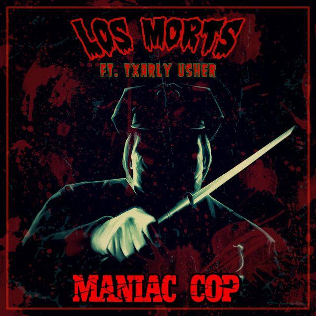 Portada de Sencillo/EP "Maniac Cop ", de Los Morts