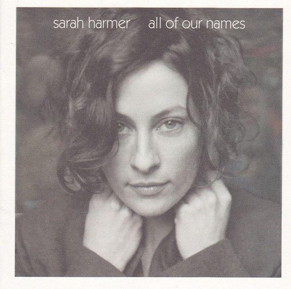 Portada de Álbum "All Of Our Names", de Sarah Harmer