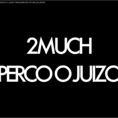 Portada de Álbum "Perco o Juizo ", de 2 Much