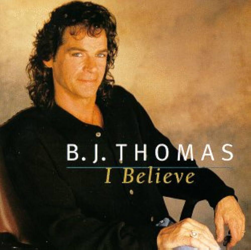 Portada del álbum "I Believe", de B.J. Thomas