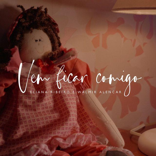 Capa do álbum "Vem Ficar Comigo", de Eliana Ribeiro