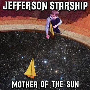 Album cover of "Mother Of The Sun" by Jefferson Starship