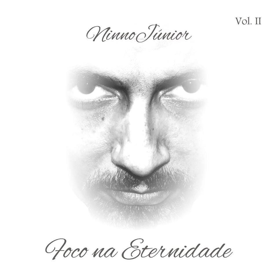 Portada de Álbum "Foco Na Eternidade Vol. II", de NinnoJúnior