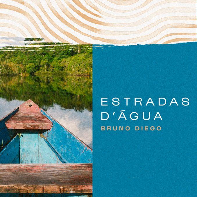 Portada de Sencillo/EP "Estradas D'água", de Bruno Diego
