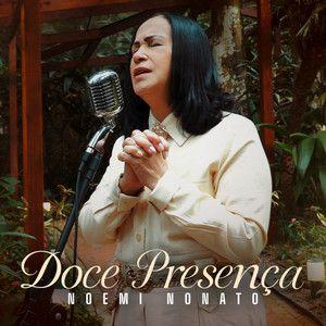 Portada del álbum "Doce Presença ", de Noemi Nonato