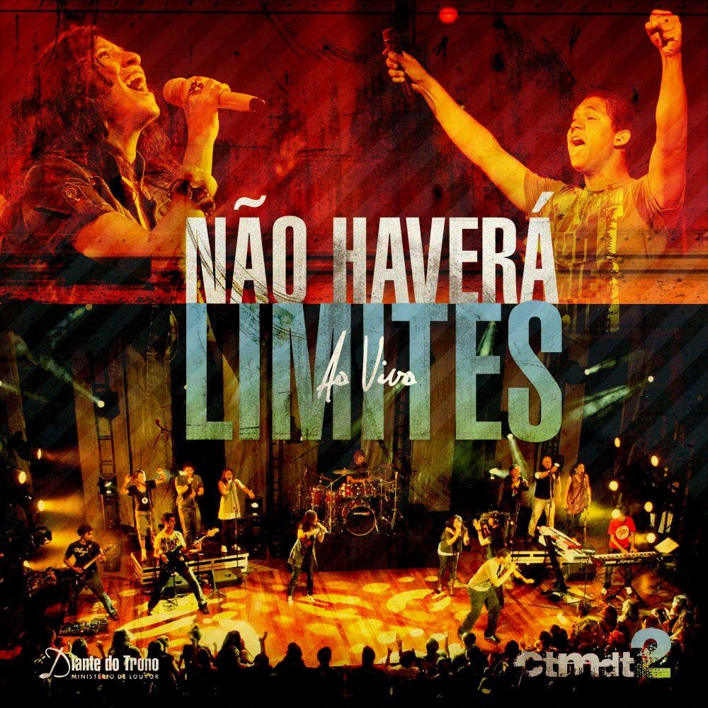 Portada de Álbum "Não Haverá Limites", de Centro de Treinamento Ministerial Diante do Trono (CTMDT)