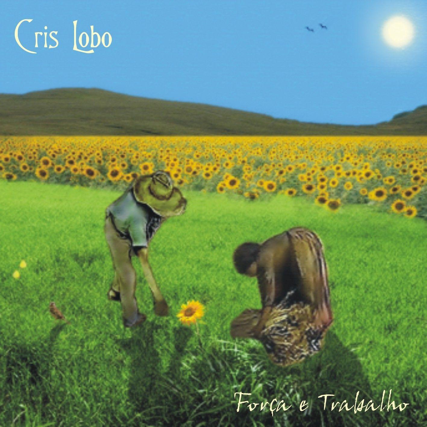 Capa do Álbum "Força e Trabalho", de Cris Lobo (BR)