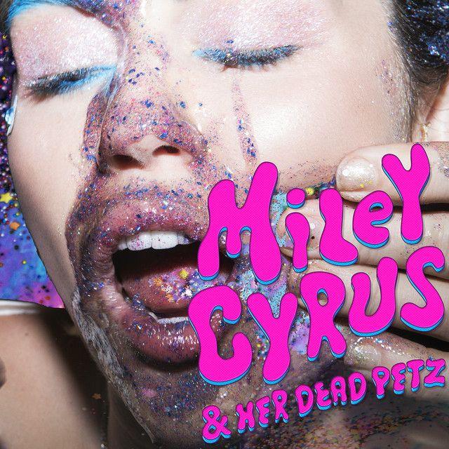 Portada de Álbum "Miley Cyrus & Her Dead Petz", de Miley Cyrus