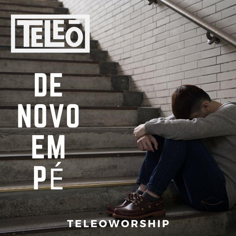 Capa do Single/EP "De Novo Em Pé", de Teleoworship