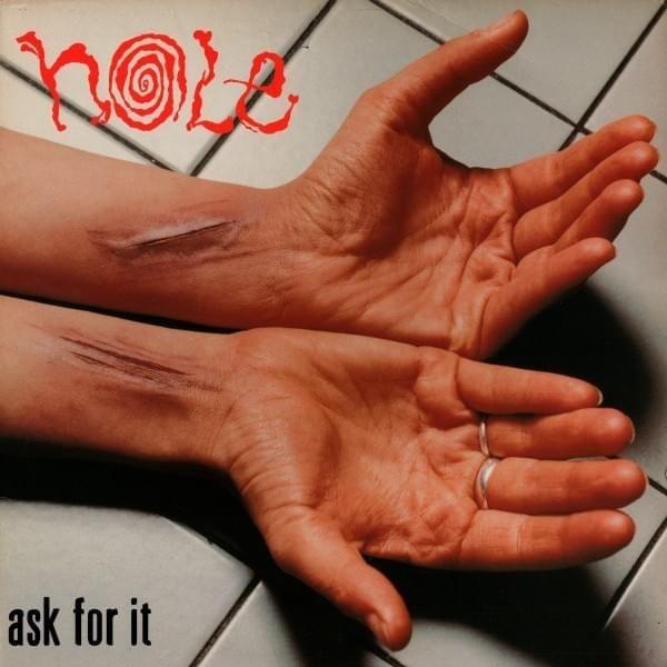 Capa do Single/EP "Ask For It", de Hole