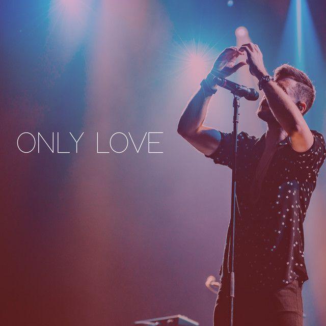 Portada del álbum "Only Love", de Calum Scott