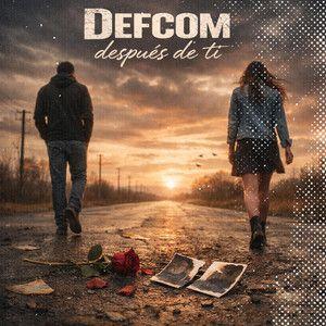 Portada del álbum "Después de ti ", de Defcom