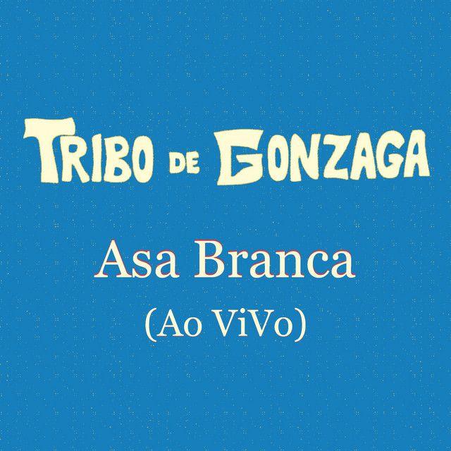 Capa do Single/EP "Asa Branca (Ao Vivo)", de Tribo de Gonzaga