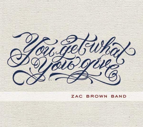 Portada de Álbum "You Get What You Give", de Zac Brown Band