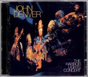 Album cover of "The Harbor Lights Concert" by John Denver