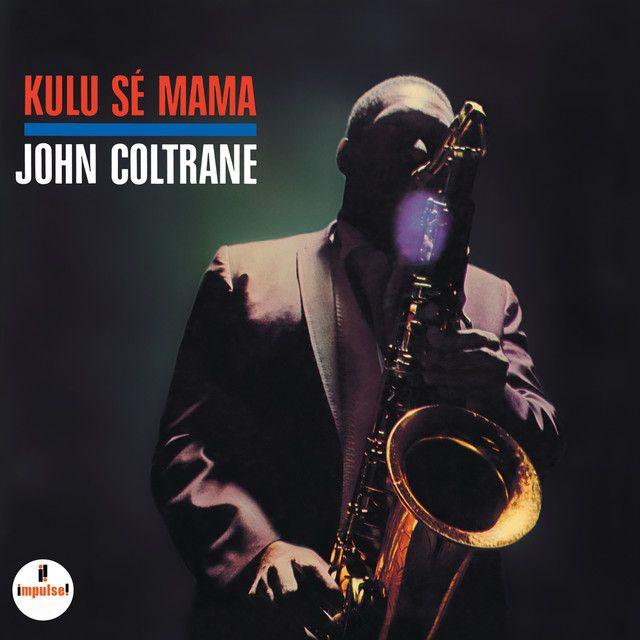 Album cover of "Kulu Sé Mama" by John Coltrane