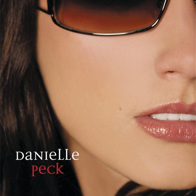 Capa do Álbum "Danielle Peck", de Danielle Peck