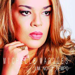 Portada de Álbum "Um Novo Tempo ", de Michelle Marques