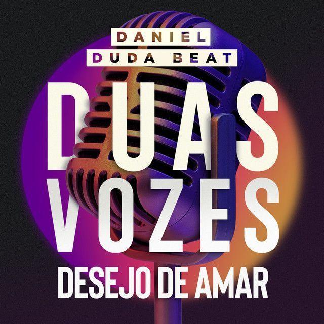 Portada del álbum "Desejo de Amar (part. Duda Beat)", de Daniel