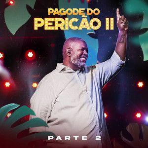 Album cover of "Pagode do Pericao II, Pt. 2" by Péricles