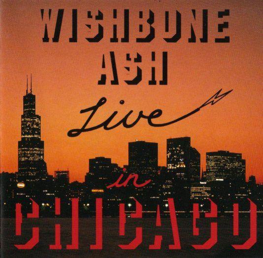 Capa do álbum "Live In Chicago", de Wishbone Ash