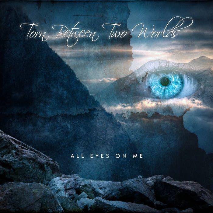 Portada de Sencillo/EP "All Eyes On Me", de Torn Between Two Worlds