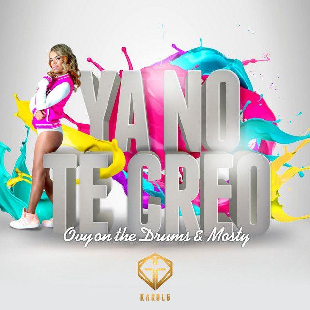 Portada del álbum "Ya No Te Creo", de KAROL G