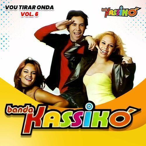 Portada de Álbum "Vou Tirar Onda - Vol. 6", de Banda Kassikó