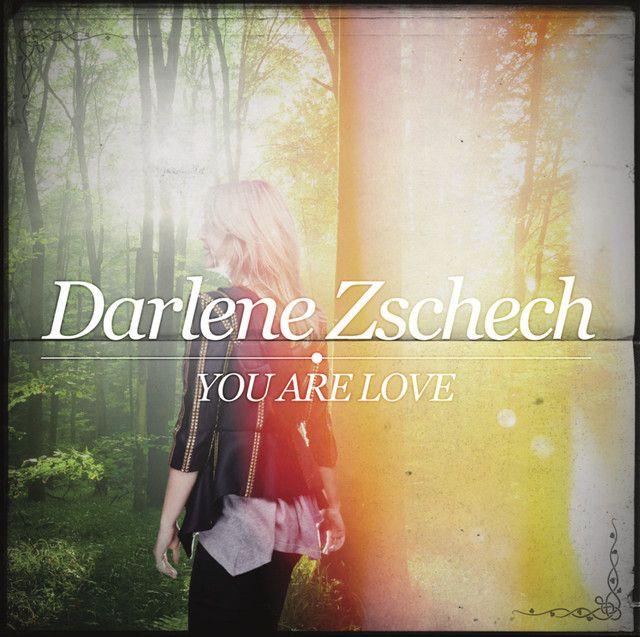 Capa do álbum "You Are Love", de Darlene Zschech