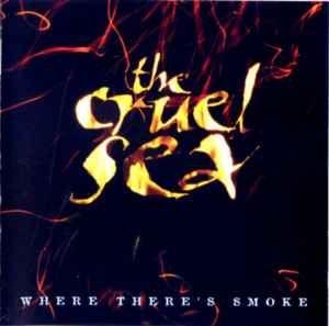 Portada de Álbum "Where There's Smoke", de The Cruel Sea