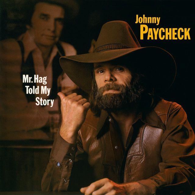 Capa do álbum "Mr. Hag Told My Story", de Johnny Paycheck