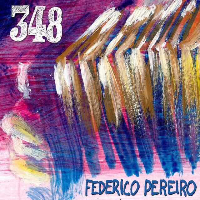 Portada de Álbum "348", de Federico Pereiro