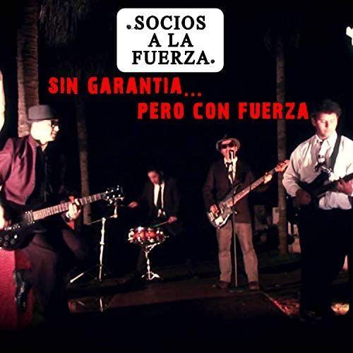 Album cover of "Sin garantía pero con fuerza" by Socios a la Fuerza