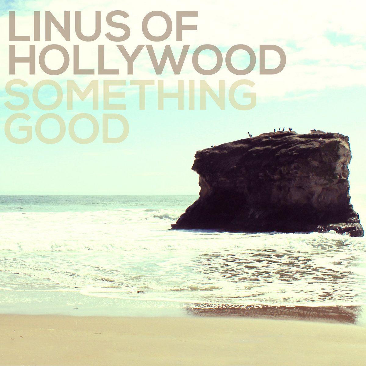 Album cover of "Something Good" by Linus Of Hollywood