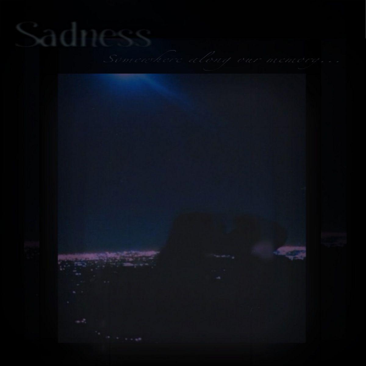 Album cover of "Somewhere Along Our Memory..." by Sadness