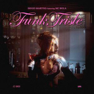 Portada de Sencillo/EP "Funk Triste ", de Diego Martins
