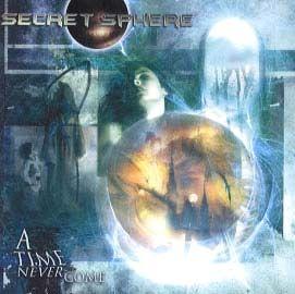Album cover of "A Time Never Come" by Secret Sphere