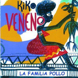 Portada de Álbum "La Familia Pollo", de Kiko Veneno