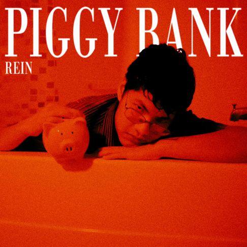 Portada de Sencillo/EP "Piggy Bank", de Rein Cabalquinto