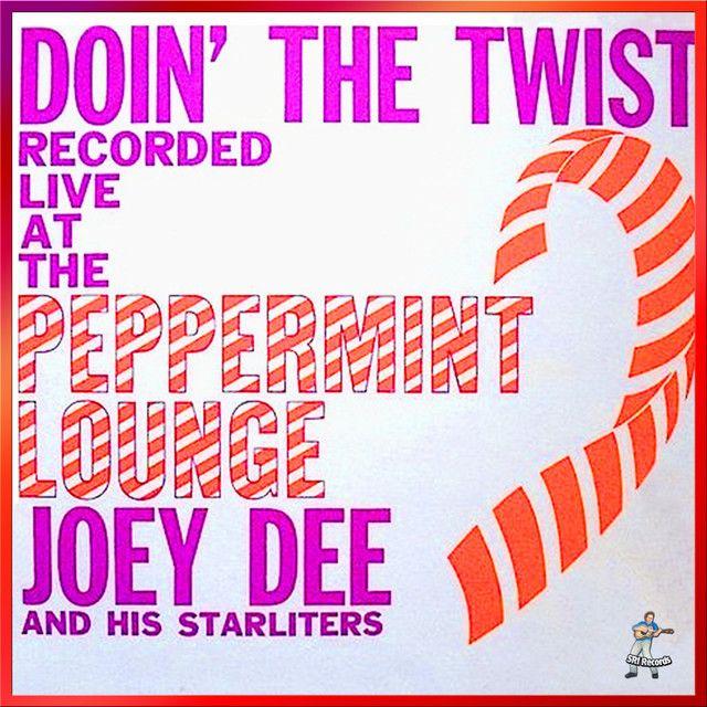 Portada de Álbum "Doin' The Twist At The Peppermint Lounge", de Joey Dee & The Starliters