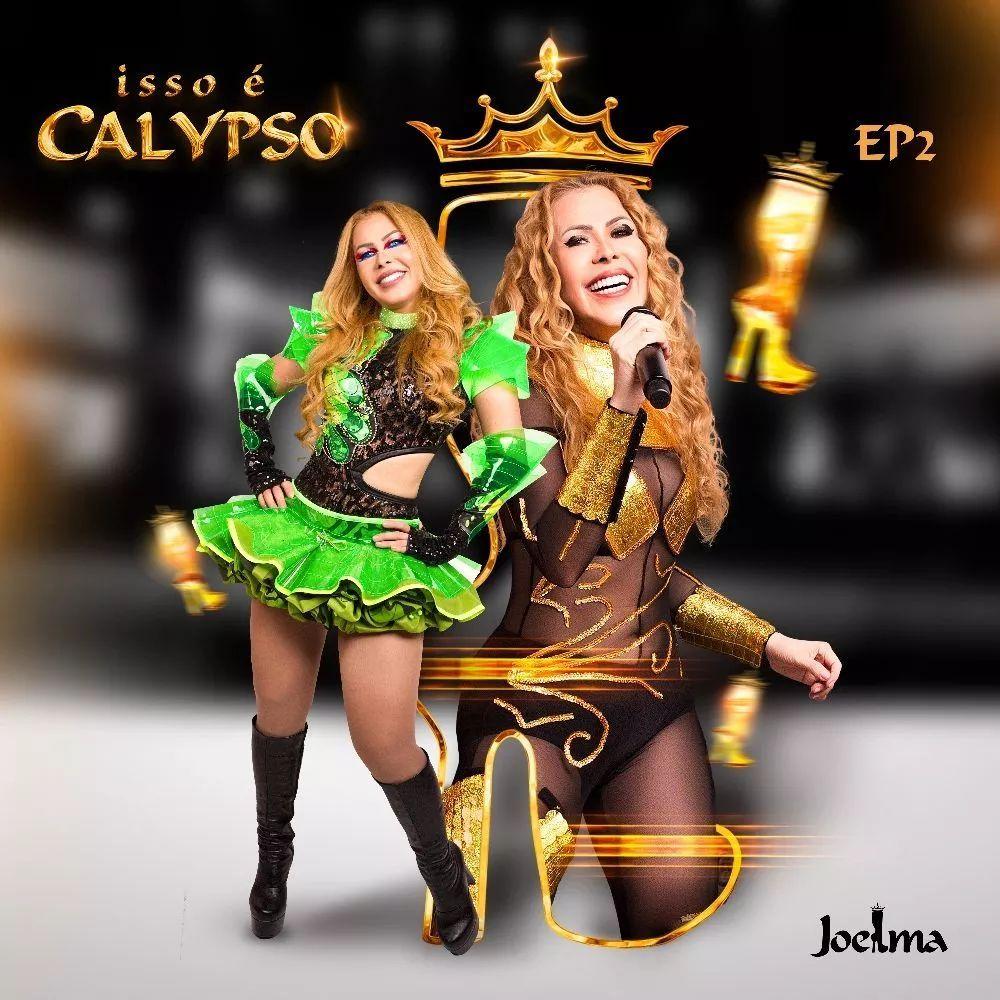 Album cover of "Isso É Calypso (EP 2)" by Joelma