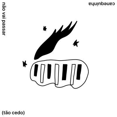Portada de Sencillo/EP "Não Vai Passar (Tão Cedo)", de Canequinha