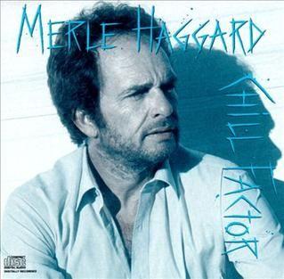 Portada del álbum "Chill Factor", de Merle Haggard