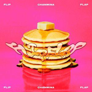 Portada de Sencillo/EP "FLIP FLAP", de CHANMINA