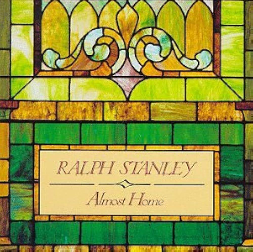 Capa do Álbum "Almost Home", de Ralph Stanley