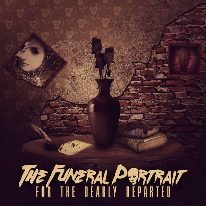 Portada de Sencillo/EP "For The Dearly Departed", de The Funeral Portrait