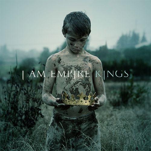 Portada de Álbum "Kings", de I Am Empire