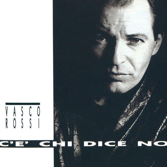 Capa do Álbum "C'è Chi Dice No ", de Vasco Rossi