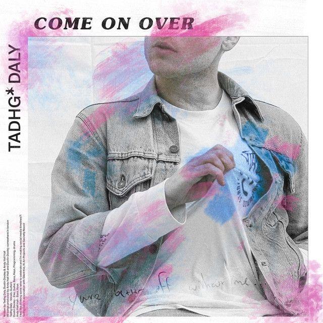 Portada de Sencillo/EP "Come On Over", de Tadhg Daly